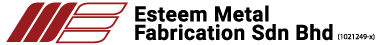 Esteem Metal Fabrication Sdn. Bhd.